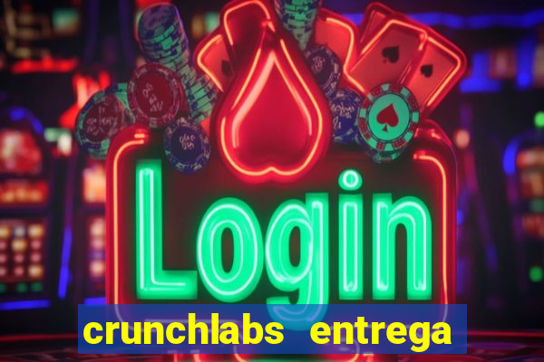 crunchlabs entrega no brasil